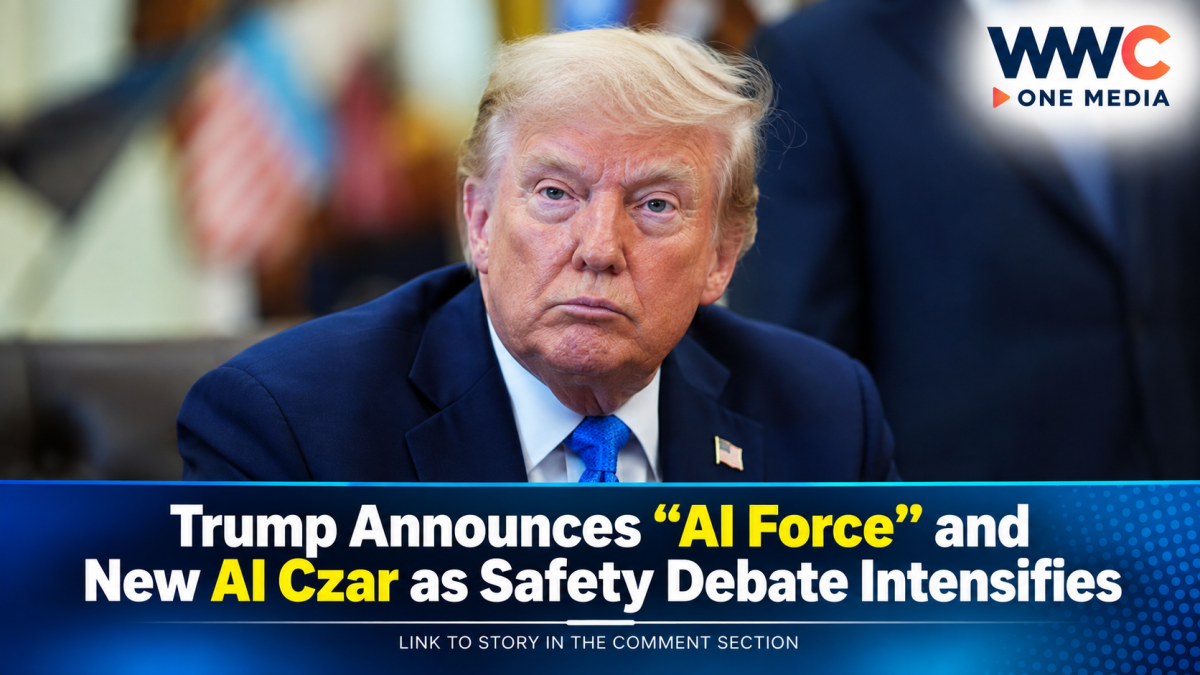 Trump Announces “AI Force” and New AI Czar as Safety Debate Intensifies
