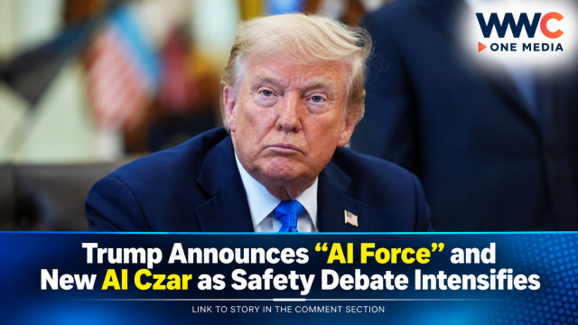 Trump Announces “AI Force” and New AI Czar as Safety Debate Intensifies