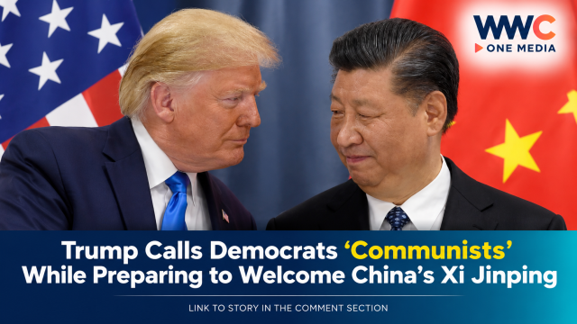 Trump Calls Democrats ‘Communists’ While Preparing to Welcome China’s Xi Jinping
