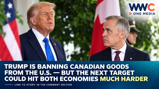Trump Is Banning Canadian Goods From the U.S. — But the Next Target Could Hit Both Economies Much Harder