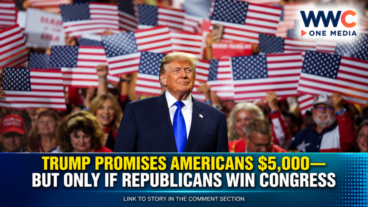 Trump Promises Americans $5,000—But Only If Republicans Win Congress