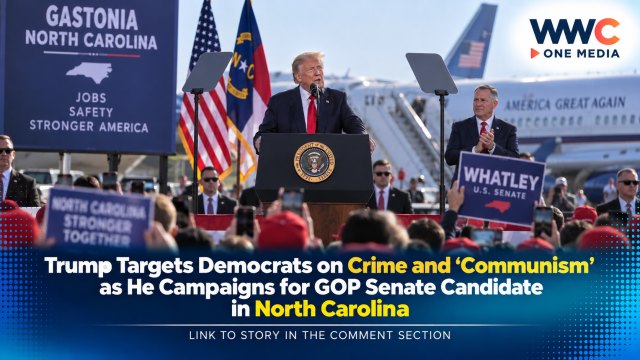 Trump Targets Democrats on Crime and ‘Communism’ as He Campaigns for GOP Senate Candidate in North Carolina