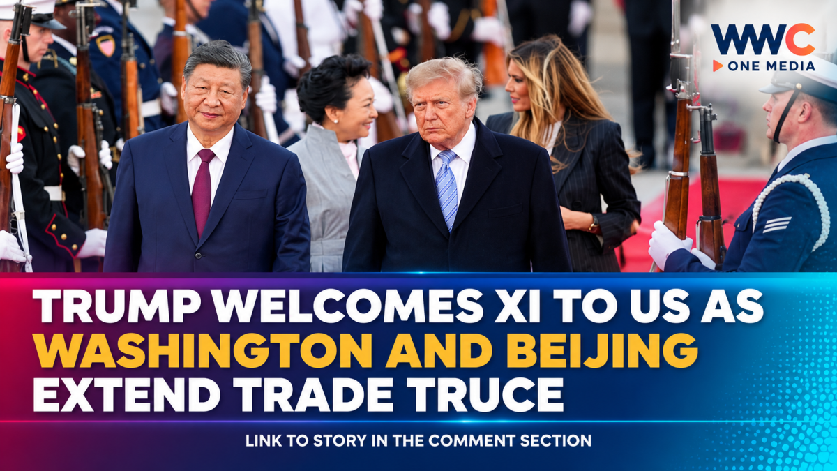 Trump Welcomes Xi to US as Washington and Beijing Extend Trade Truce