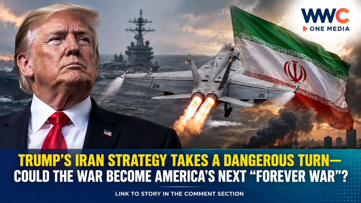 Trump’s Iran Strategy Takes a Dangerous Turn—Could the War Become America’s Next “Forever War”?