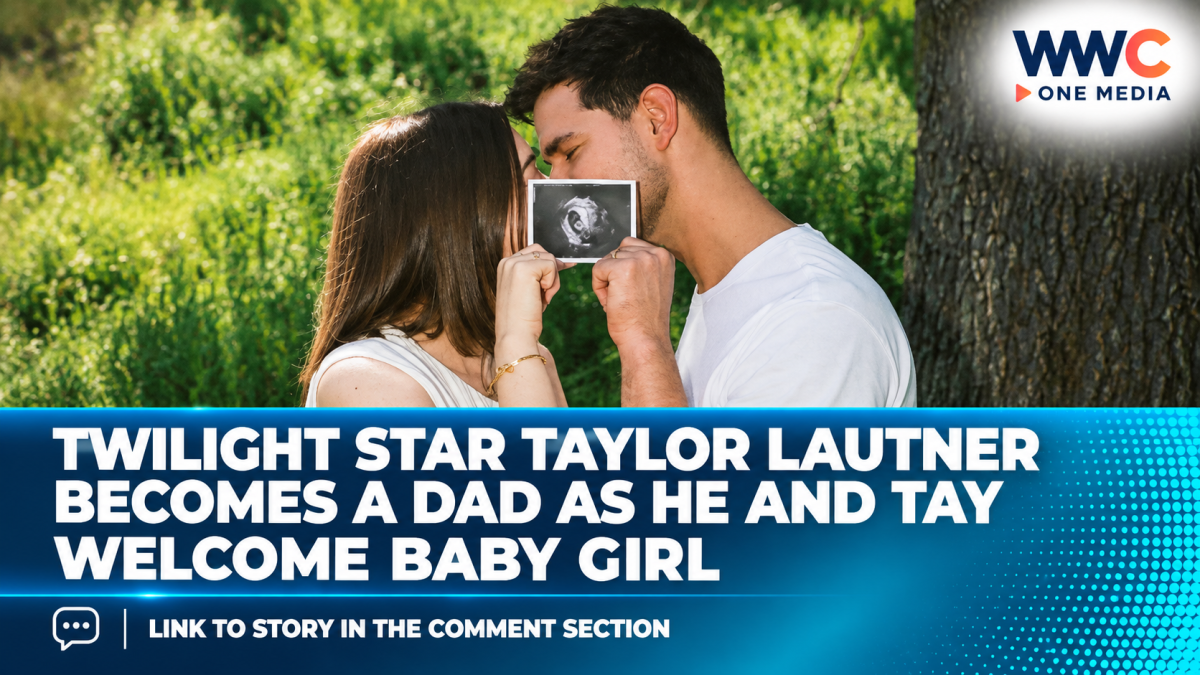 Twilight Star Taylor Lautner Becomes a Dad as He and Tay Welcome Baby Girl