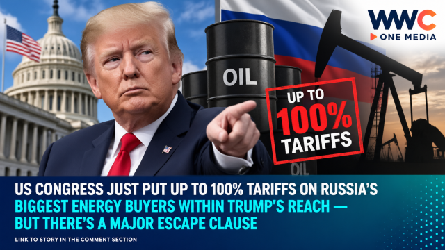 US Congress Just Put Up to 100% Tariffs on Russia’s Biggest Energy Buyers Within Trump’s Reach — But There’s a Major Escape Clause