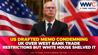 US Drafted Memo Condemning UK Over West Bank Trade Restrictions but White House Shelved It