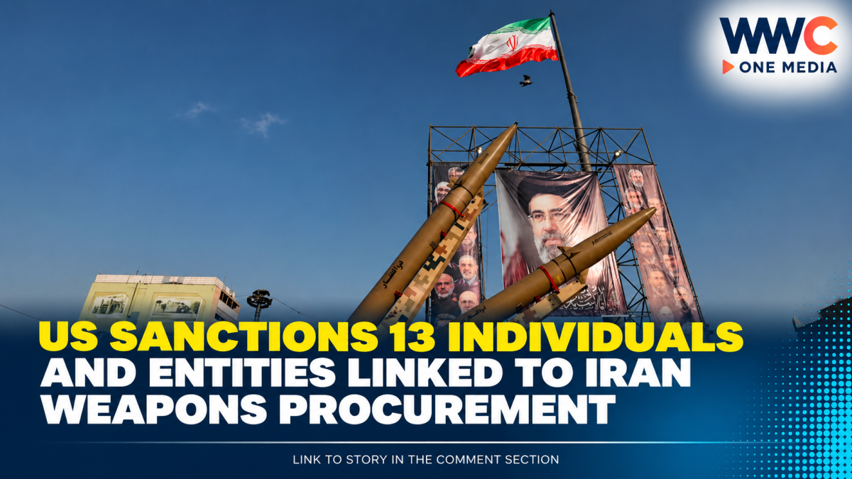 US Sanctions 13 Individuals and Entities Linked to Iran Weapons Procurement