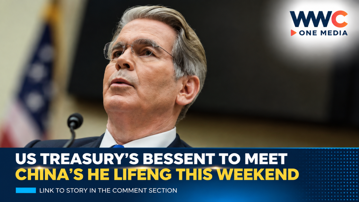 US Treasury’s Bessent to Meet China’s He Lifeng This Weekend
