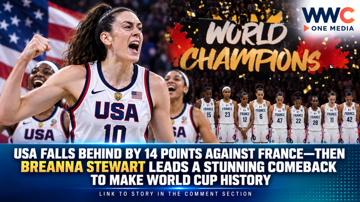 USA Falls Behind by 14 Points Against France—Then Breanna Stewart Leads a Stunning Comeback to Make World Cup History