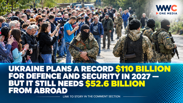 Ukraine Plans a Record $110 Billion for Defence and Security in 2027 — But It Still Needs $52.6 Billion From Abroad