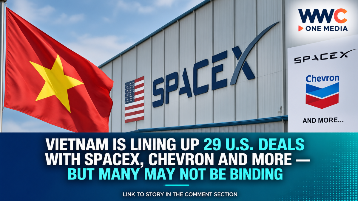 Vietnam Is Lining Up 29 U.S. Deals With SpaceX, Chevron and More — But Many May Not Be Binding