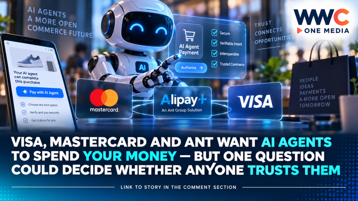 Visa, Mastercard and Ant Want AI Agents to Spend Your Money — But One Question Could Decide Whether Anyone Trusts Them