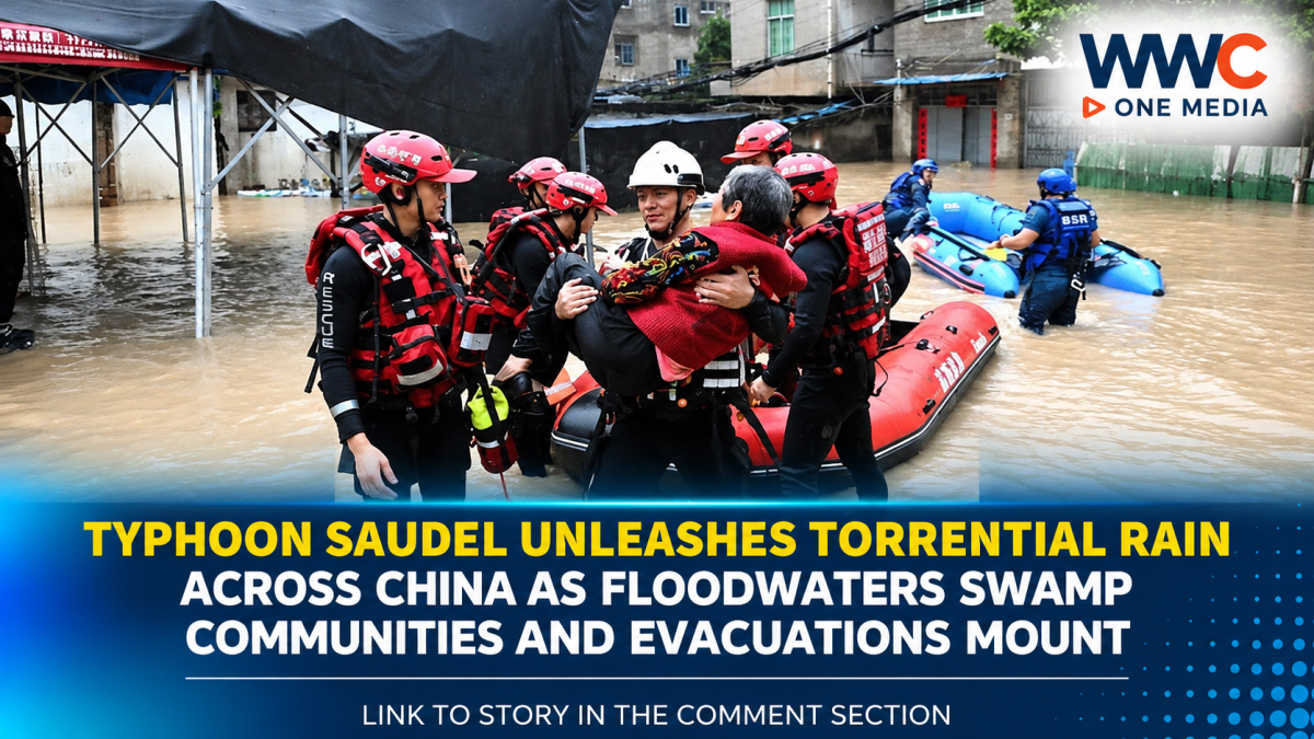 Typhoon Saudel Unleashes Torrential Rain Across China as Floodwaters Swamp Communities and Evacuations Mount
