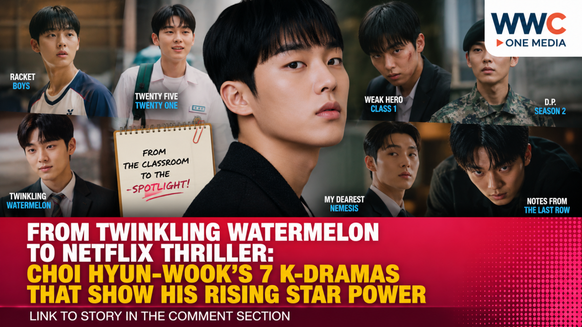 From Twinkling Watermelon to Netflix Thriller: Choi Hyun-wook’s 7 K-Dramas That Show His Rising Star Power