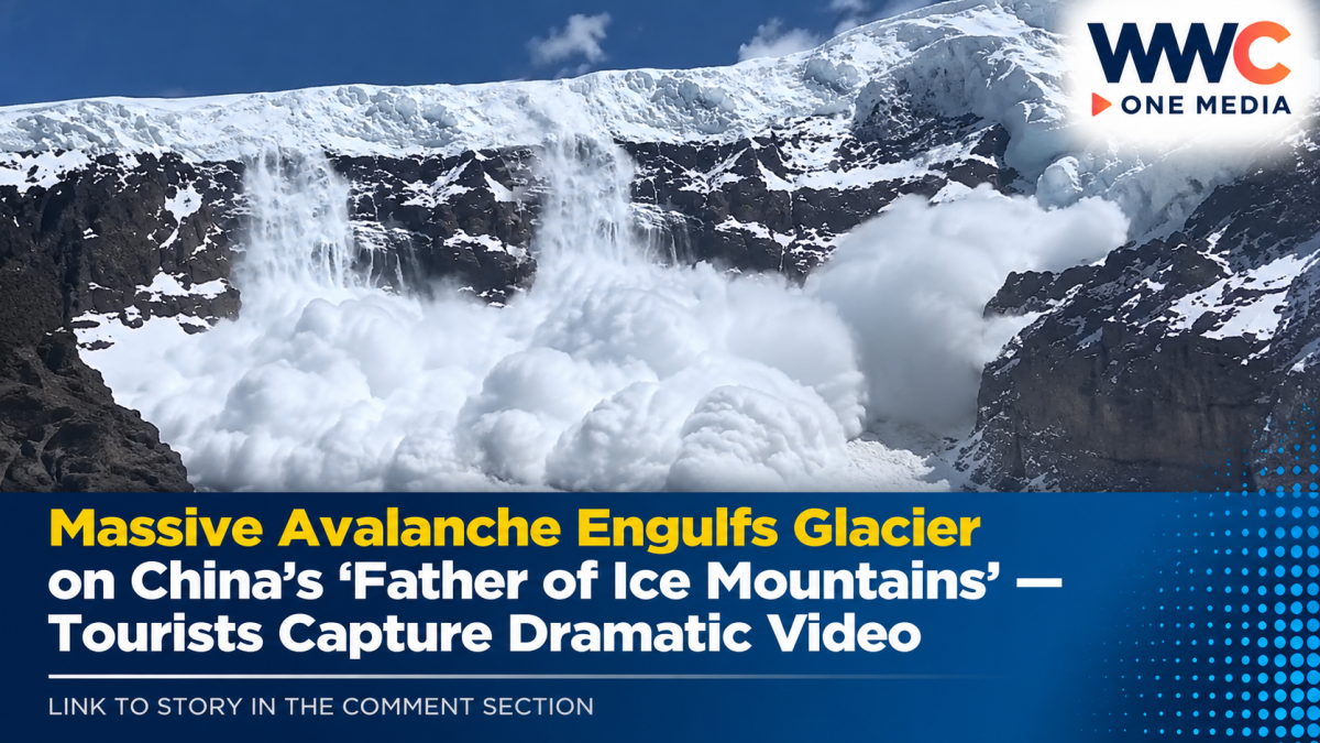Massive Avalanche Engulfs Glacier on China’s ‘Father of Ice Mountains’ — Tourists Capture Dramatic Video