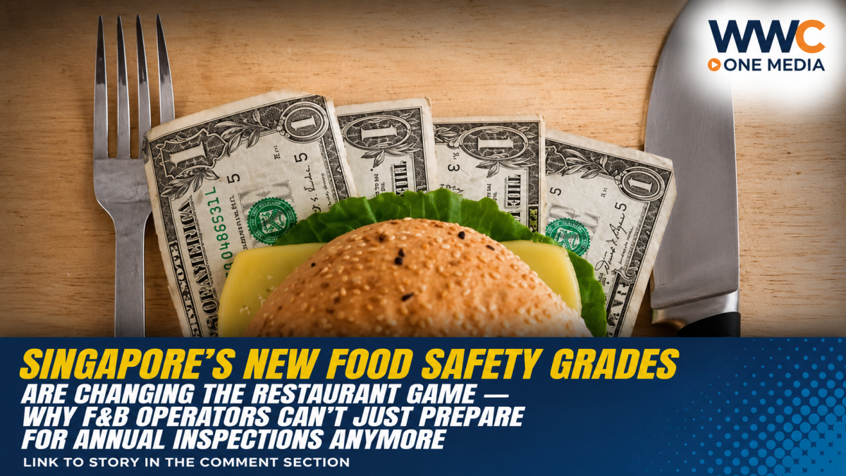 Singapore’s New Food Safety Grades Are Changing the Restaurant Game — Why F&B Operators Can’t Just Prepare for Annual Inspections Anymore