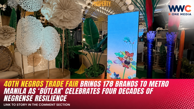40th Negros Trade Fair Brings 178 Brands to Metro Manila as ‘Bútlak’ Celebrates Four Decades of Negrense Resilience