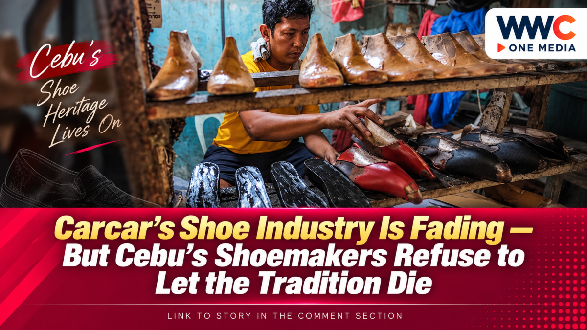 Carcar’s Shoe Industry Is Fading — But Cebu’s Shoemakers Refuse to Let the Tradition Die