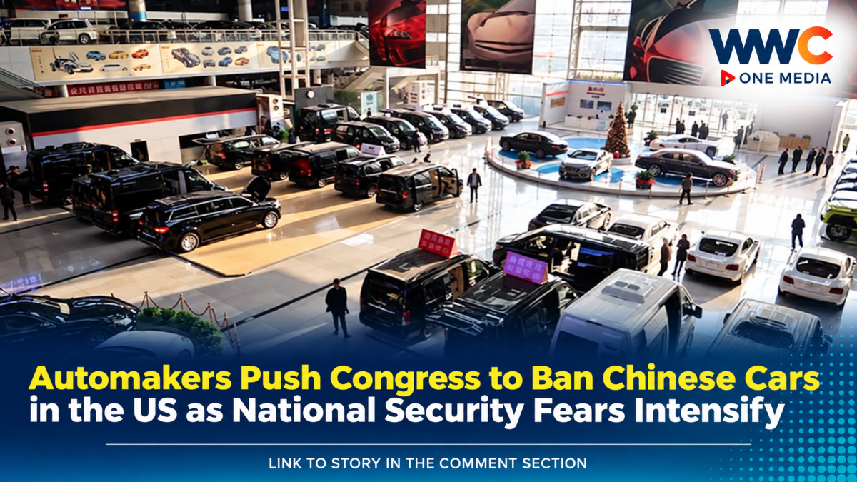 Automakers Push Congress to Ban Chinese Cars in the US as National Security Fears Intensify