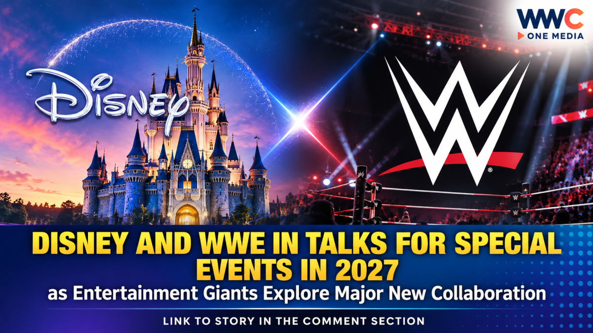 Disney and WWE in Talks for Special Events in 2027 as Entertainment Giants Explore Major New Collaboration