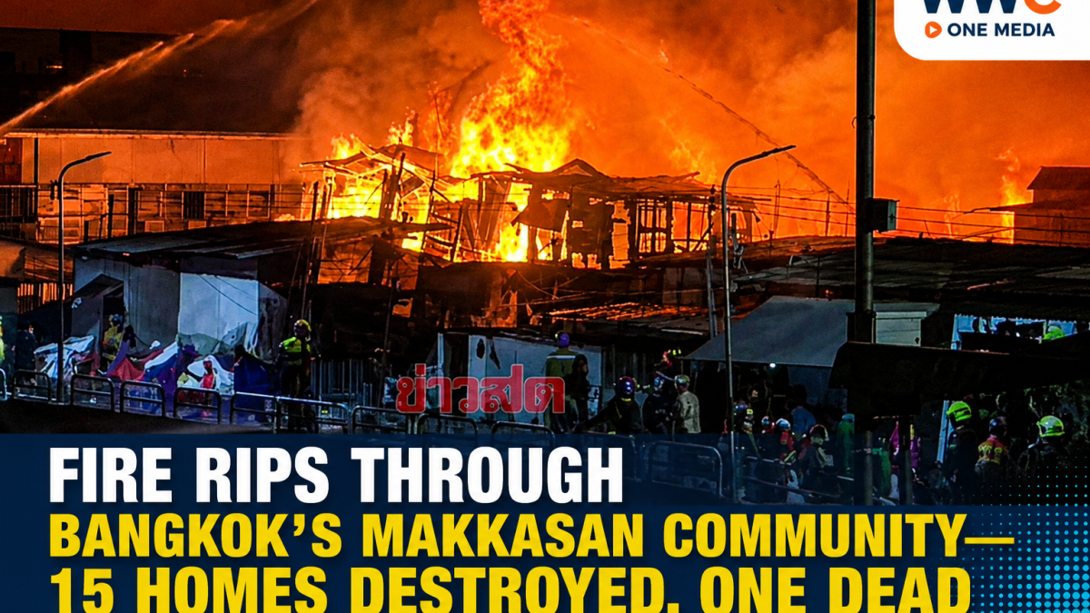Fire Rips Through Bangkok’s Makkasan Community—15 Homes Destroyed, One Dead