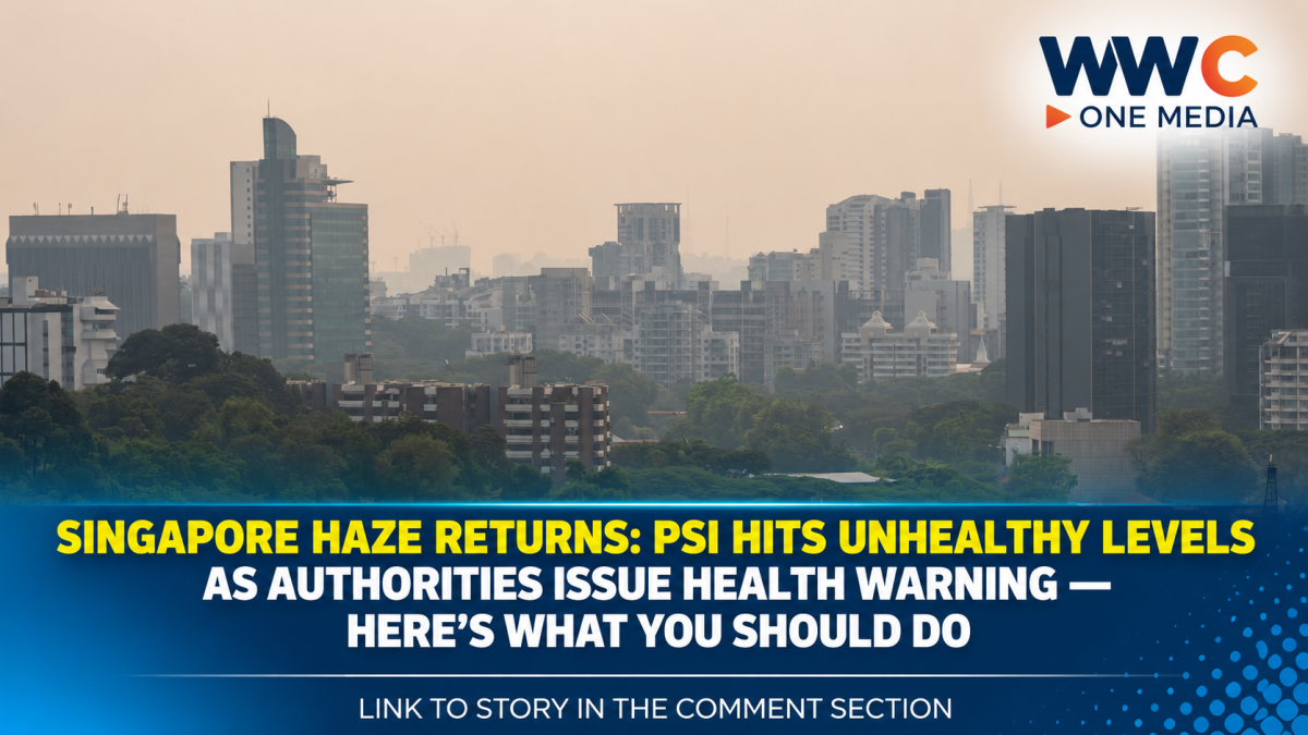 Singapore Haze Returns: PSI Hits Unhealthy Levels as Authorities Issue Health Warning — Here’s What You Should Do