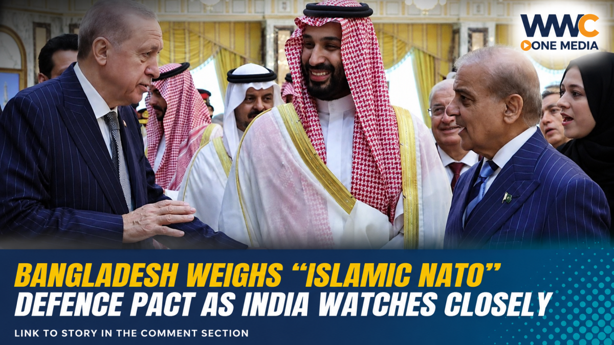 Bangladesh Weighs “Islamic NATO” Defence Pact as India Watches Closely