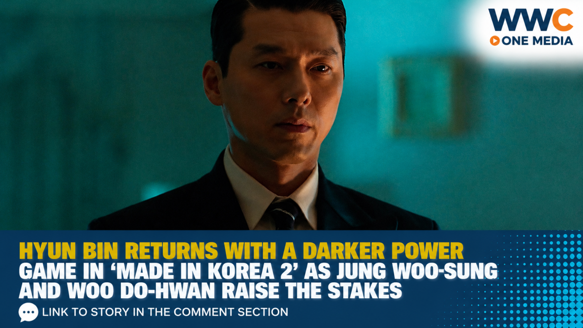 Hyun Bin Returns With a Darker Power Game in ‘Made in Korea 2’ as Jung Woo-sung and Woo Do-hwan Raise the Stakes