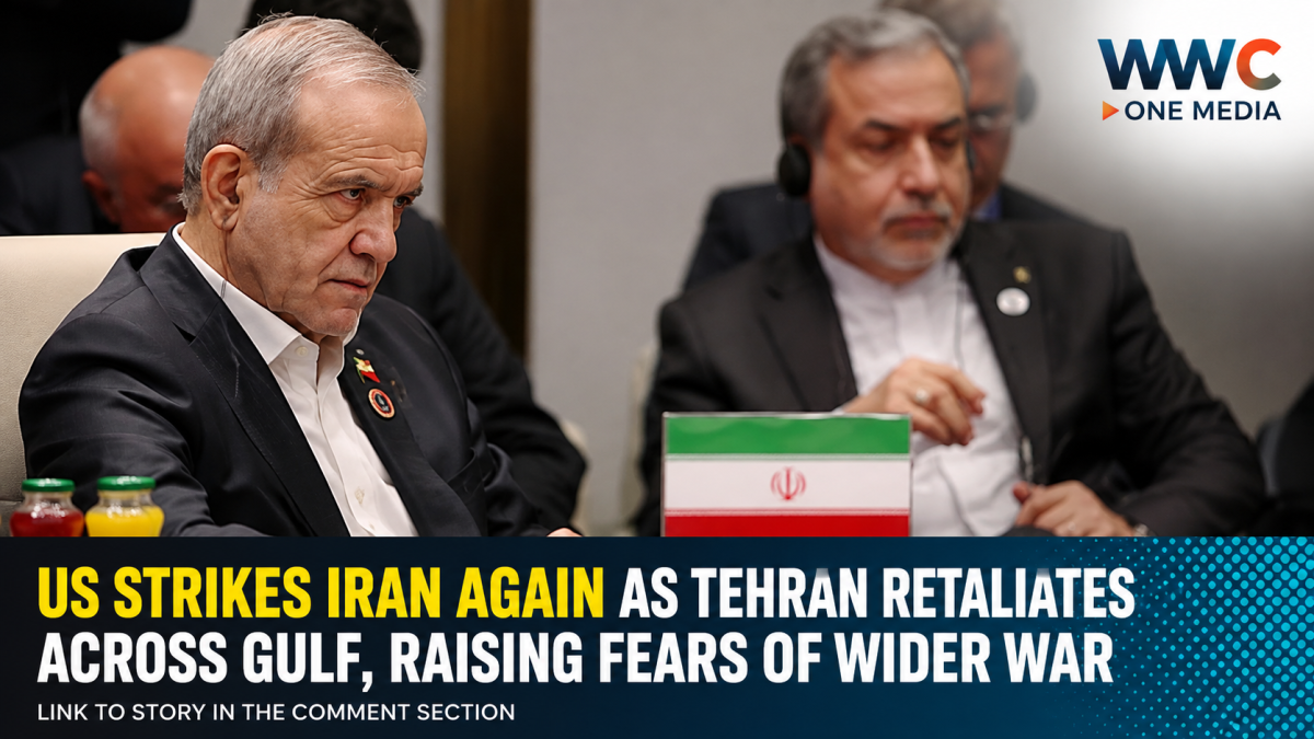 US Strikes Iran Again as Tehran Retaliates Across Gulf, Raising Fears of Wider War