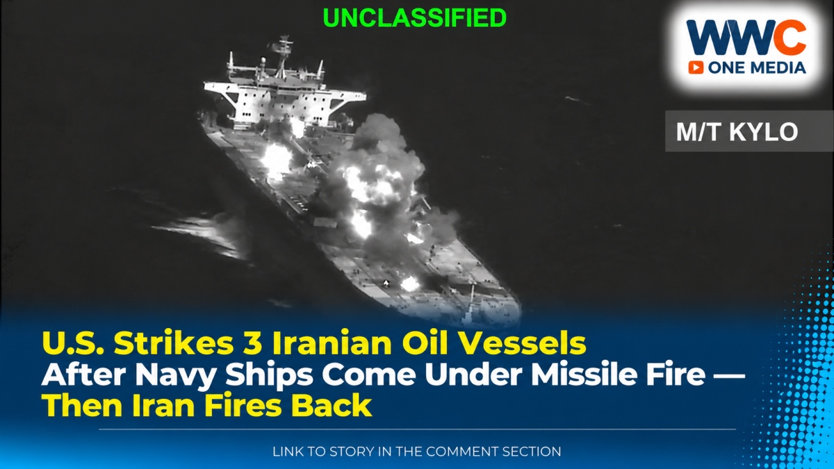 U.S. Strikes 3 Iranian Oil Vessels After Navy Ships Come Under Missile Fire — Then Iran Fires Back
