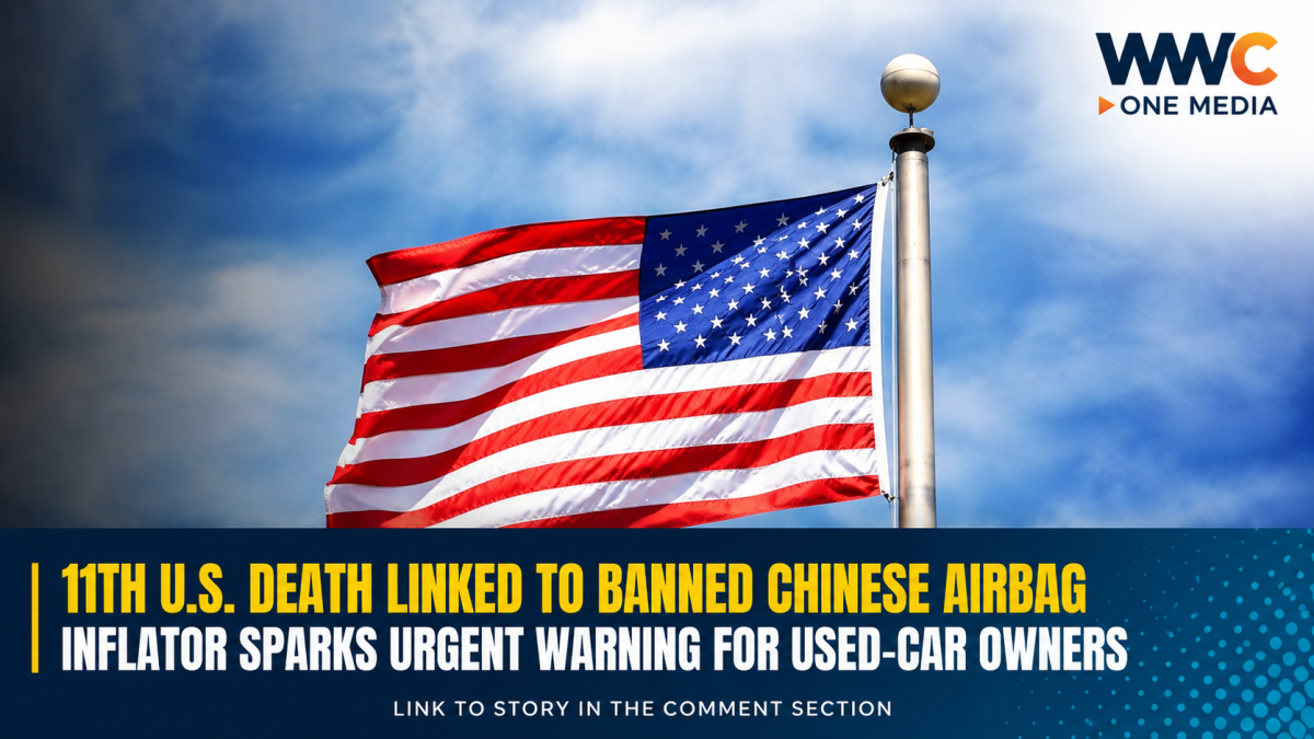 11th U.S. Death Linked to Banned Chinese Airbag Inflator Sparks Urgent Warning for Used-Car Owners
