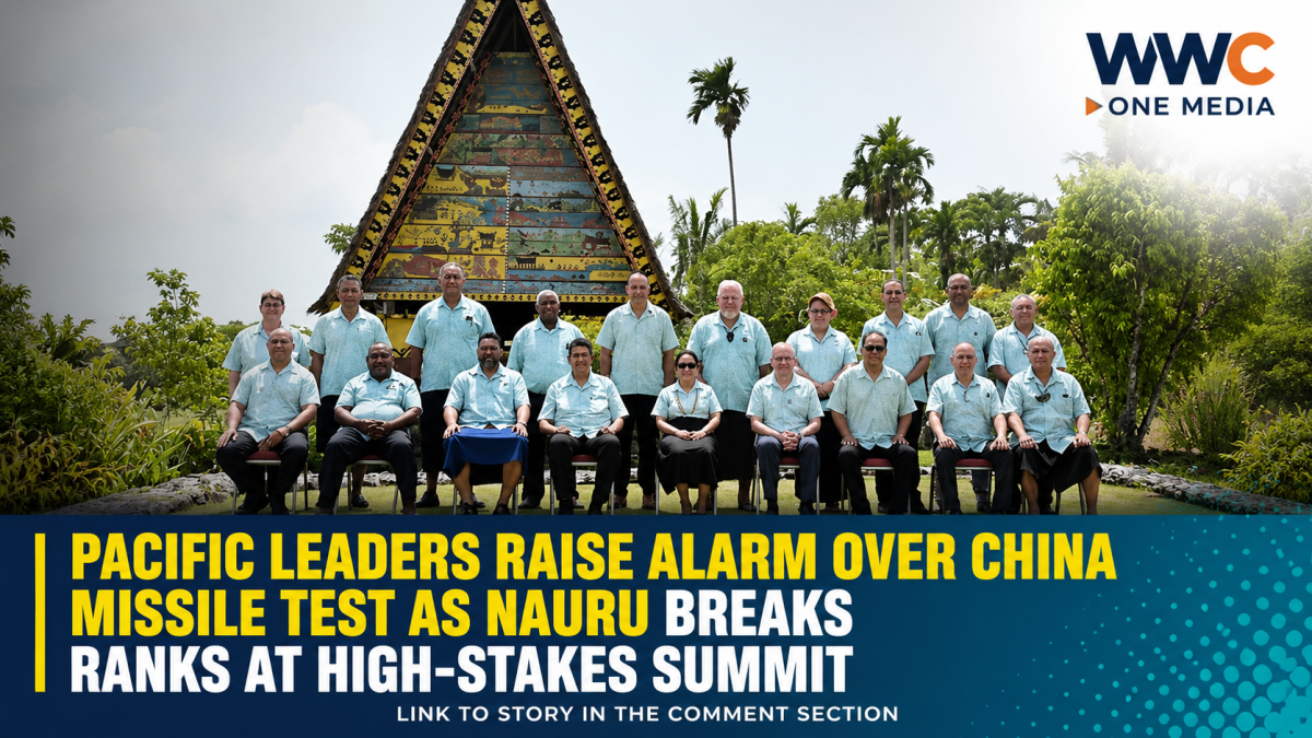 Pacific Leaders Raise Alarm Over China Missile Test as Nauru Breaks Ranks at High-Stakes Summit
