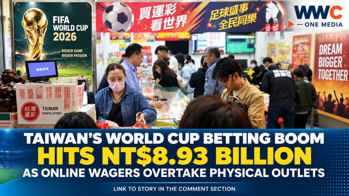 Taiwan’s World Cup Betting Boom Hits NT$8.93 Billion as Online Wagers Overtake Physical Outlets