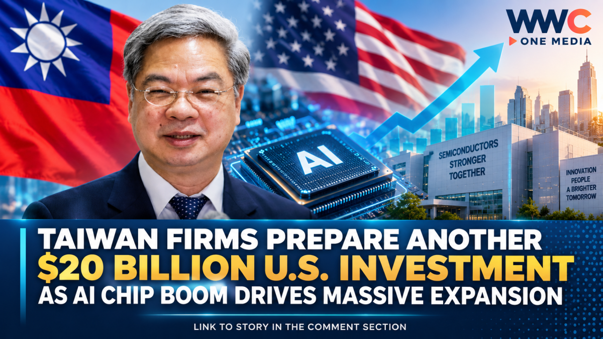 Taiwan Firms Prepare Another $20 Billion U.S. Investment as AI Chip Boom Drives Massive Expansion