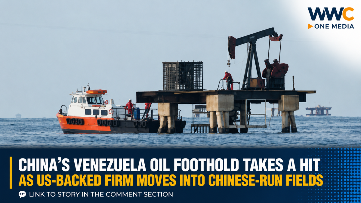 China’s Venezuela Oil Foothold Takes a Hit as US-Backed Firm Moves Into Chinese-Run Fields