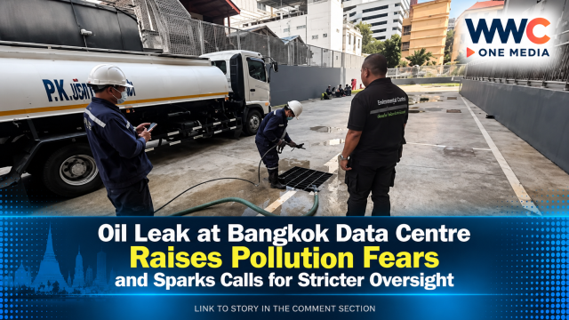 Oil Leak at Bangkok Data Centre Raises Pollution Fears and Sparks Calls for Stricter Oversight
