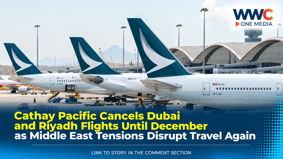 Cathay Pacific Cancels Dubai and Riyadh Flights Until December as Middle East Tensions Disrupt Travel Again