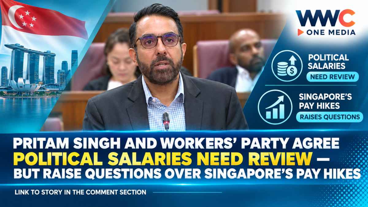 Pritam Singh and Workers’ Party Agree Political Salaries Need Review — But Raise Questions Over Singapore’s Pay Hikes