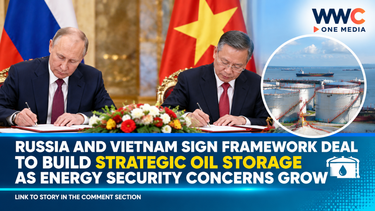 Russia and Vietnam Sign Framework Deal to Build Strategic Oil Storage as Energy Security Concerns Grow