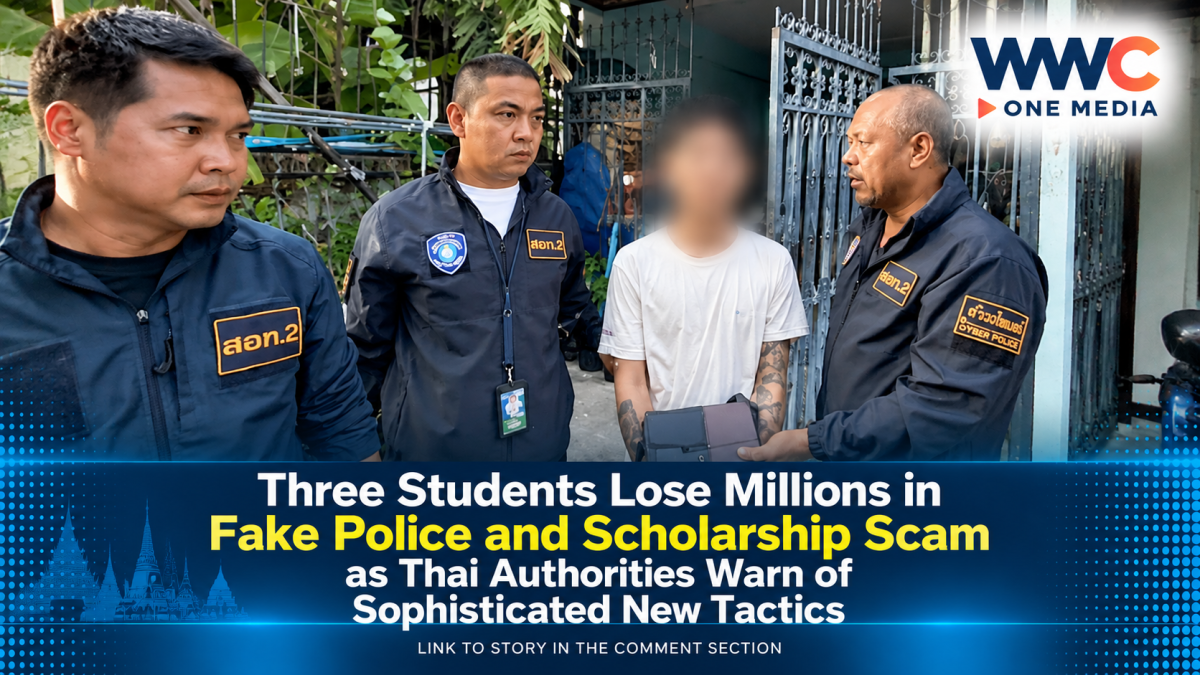 Three Students Lose Millions in Fake Police and Scholarship Scam as Thai Authorities Warn of Sophisticated New Tactics