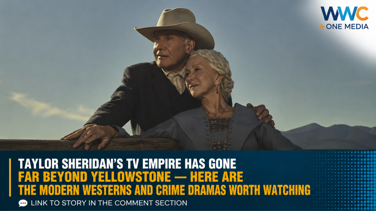 Taylor Sheridan’s TV Empire Has Gone Far Beyond Yellowstone — Here Are the Modern Westerns and Crime Dramas Worth Watching