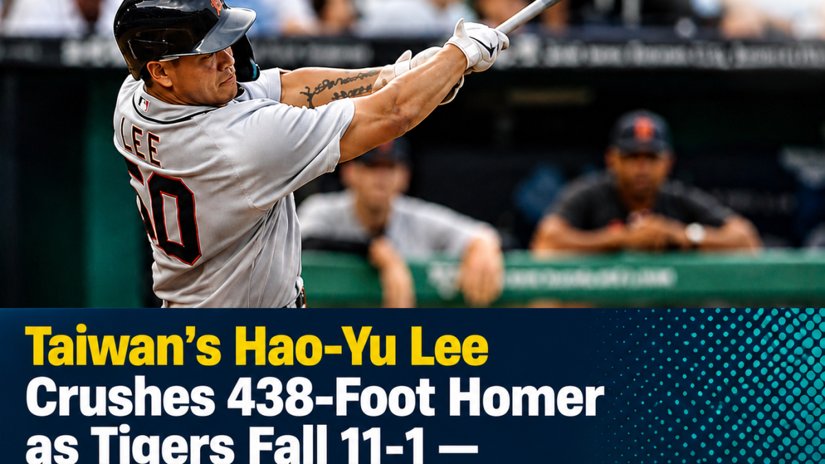 TAIWAN’S HAO-YU LEE CRUSHES 438-FOOT HOMER AS TIGERS FALL 11-1 — NOW CLOSING IN ON MLB HISTORY