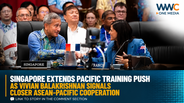 Singapore Extends Pacific Training Push as Vivian Balakrishnan Signals Closer ASEAN-Pacific Cooperation