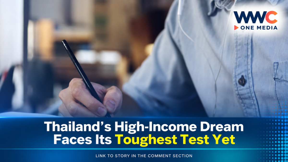 Thailand’s High-Income Dream Faces Its Toughest Test Yet