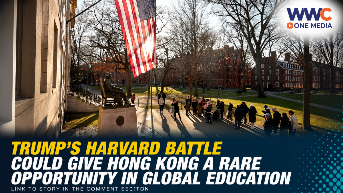 Trump’s Harvard Battle Could Give Hong Kong a Rare Opportunity in Global Education