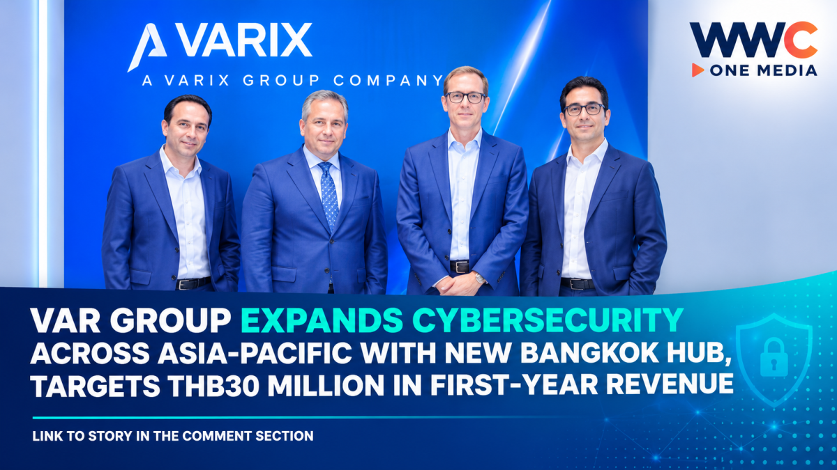 Var Group Expands Cybersecurity Across Asia-Pacific With New Bangkok Hub, Targets THB30 Million in First-Year Revenue