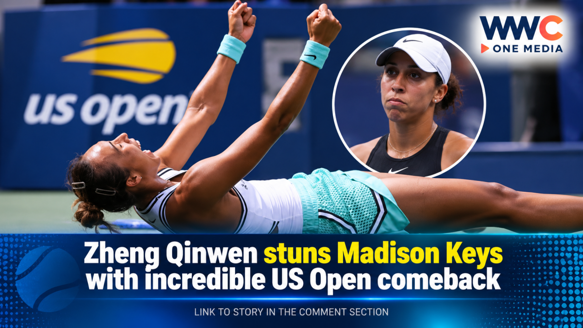 Zheng Qinwen Stuns Madison Keys With Incredible US Open Comeback