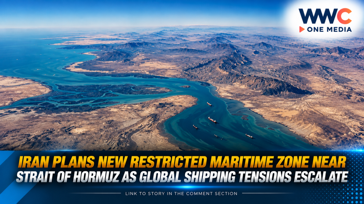 Iran Plans New Restricted Maritime Zone Near Strait of Hormuz as Global Shipping Tensions Escalate