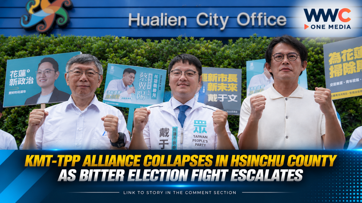 KMT-TPP Alliance Collapses in Hsinchu County as Bitter Election Fight Escalates